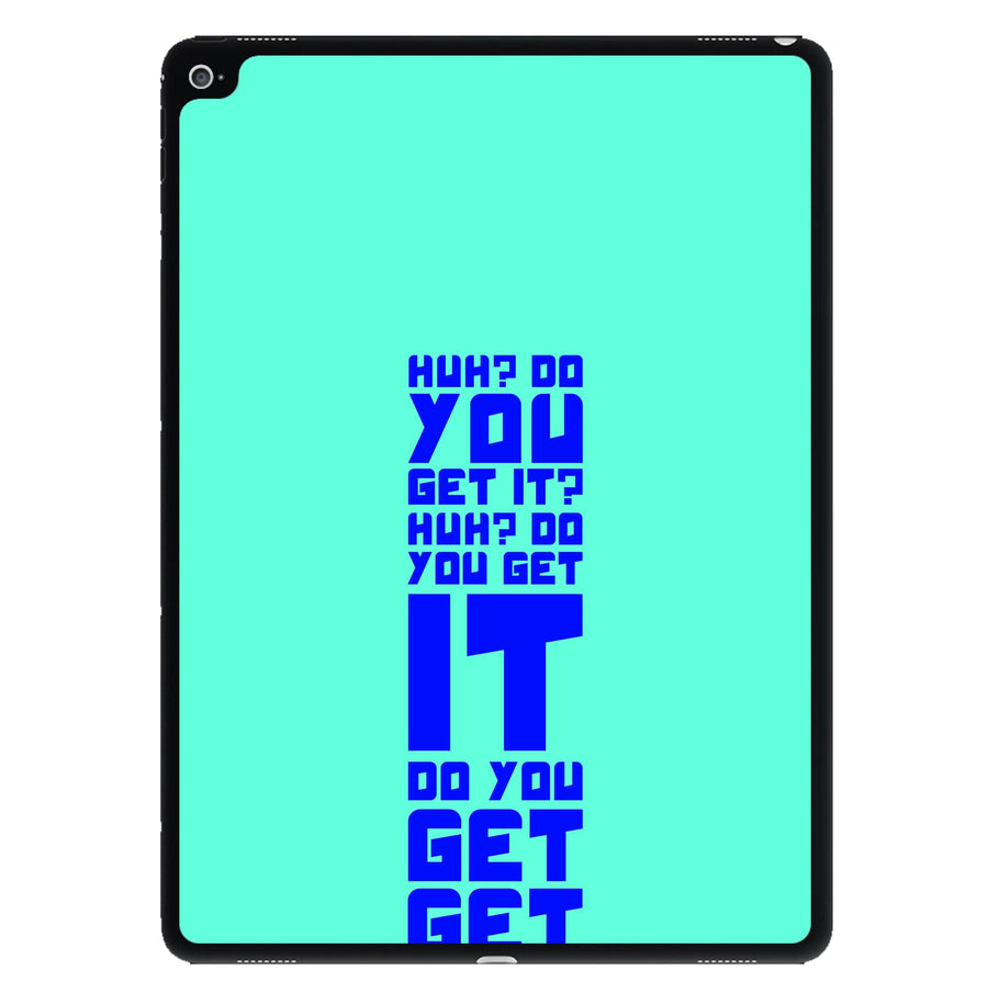 Do You Get It? - Doctor Who iPad Case