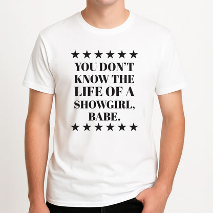 You Don't Know Babe  Mens T-Shirt