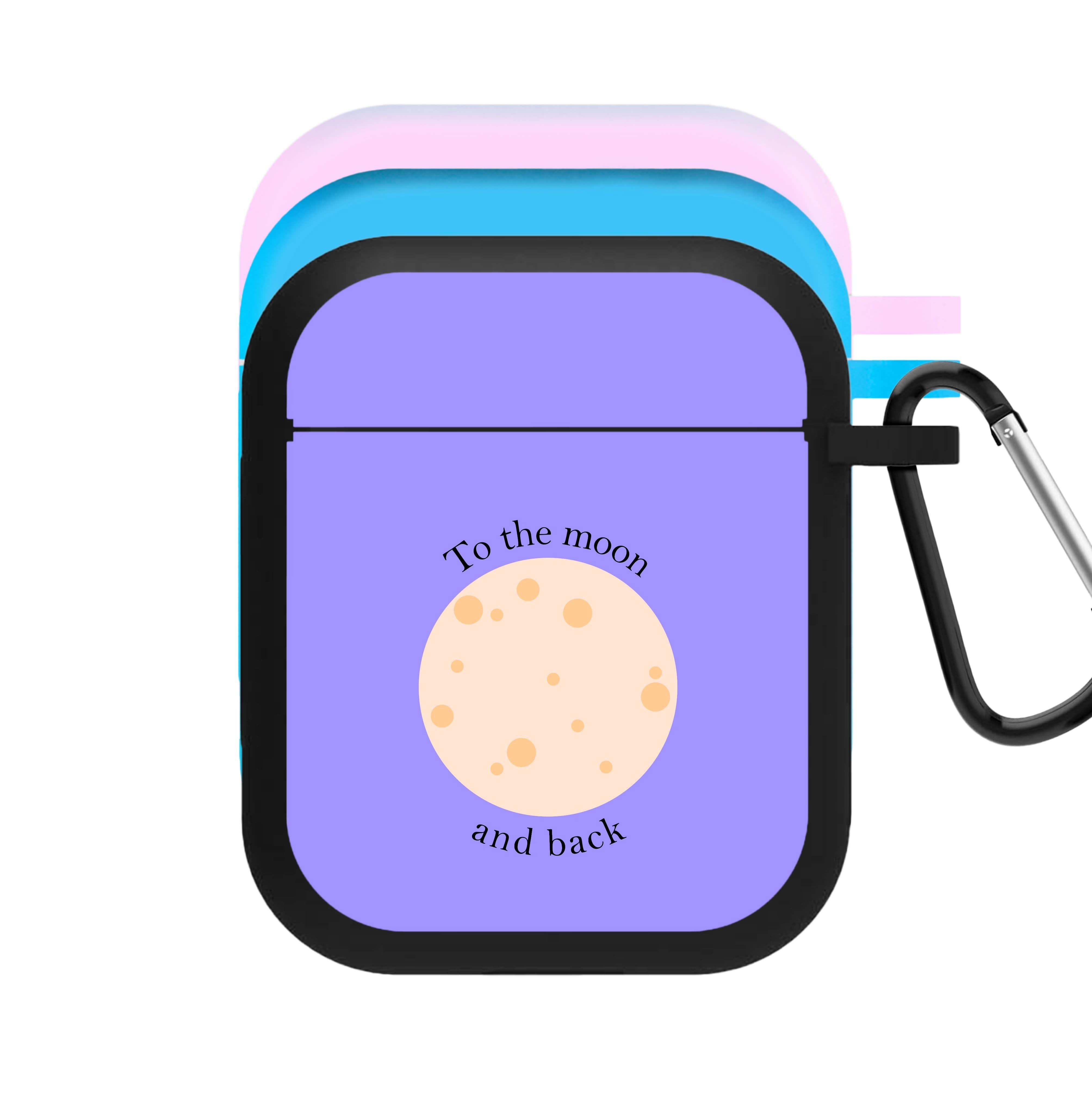 To The Moon And Back AirPods Case