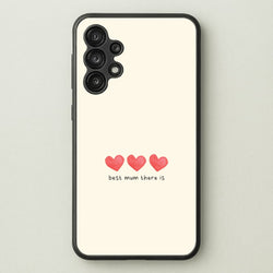 Best Mum There Is Galaxy A13 Case