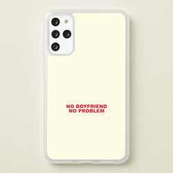 No Boyfriend No Problem Galaxy S20 Plus Case