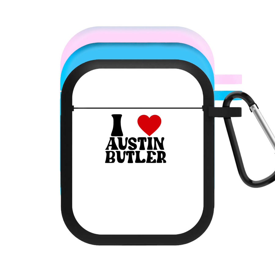 I Love Austin Butler AirPods Case