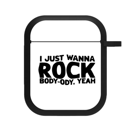 I Just Wanna Rock - TikTok Trends AirPods Case