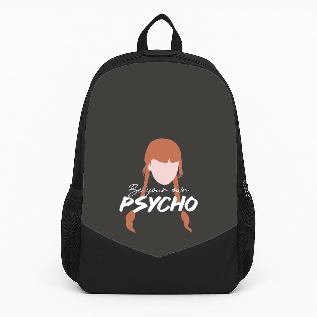 Be Your Own Psycho Backpack