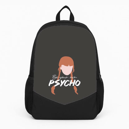 Be Your Own Psycho Backpack