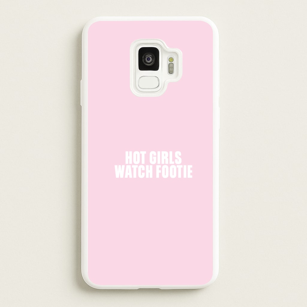 Hot Girls Watch Footie Galaxy S9 Case
