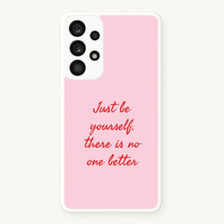 Just Be Yourself Galaxy A33 Case