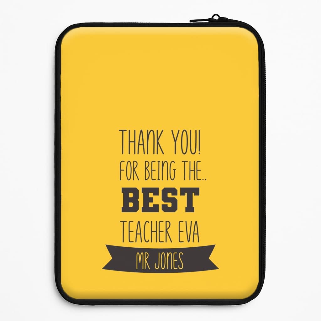 Thank You For Being The Best Teacher Laptop Sleeve