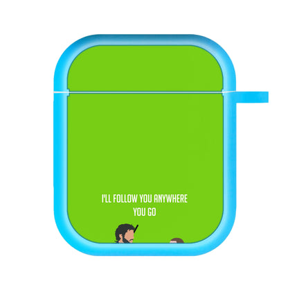 I'll Follow You Anywhere Ellie And Joel AirPods Case