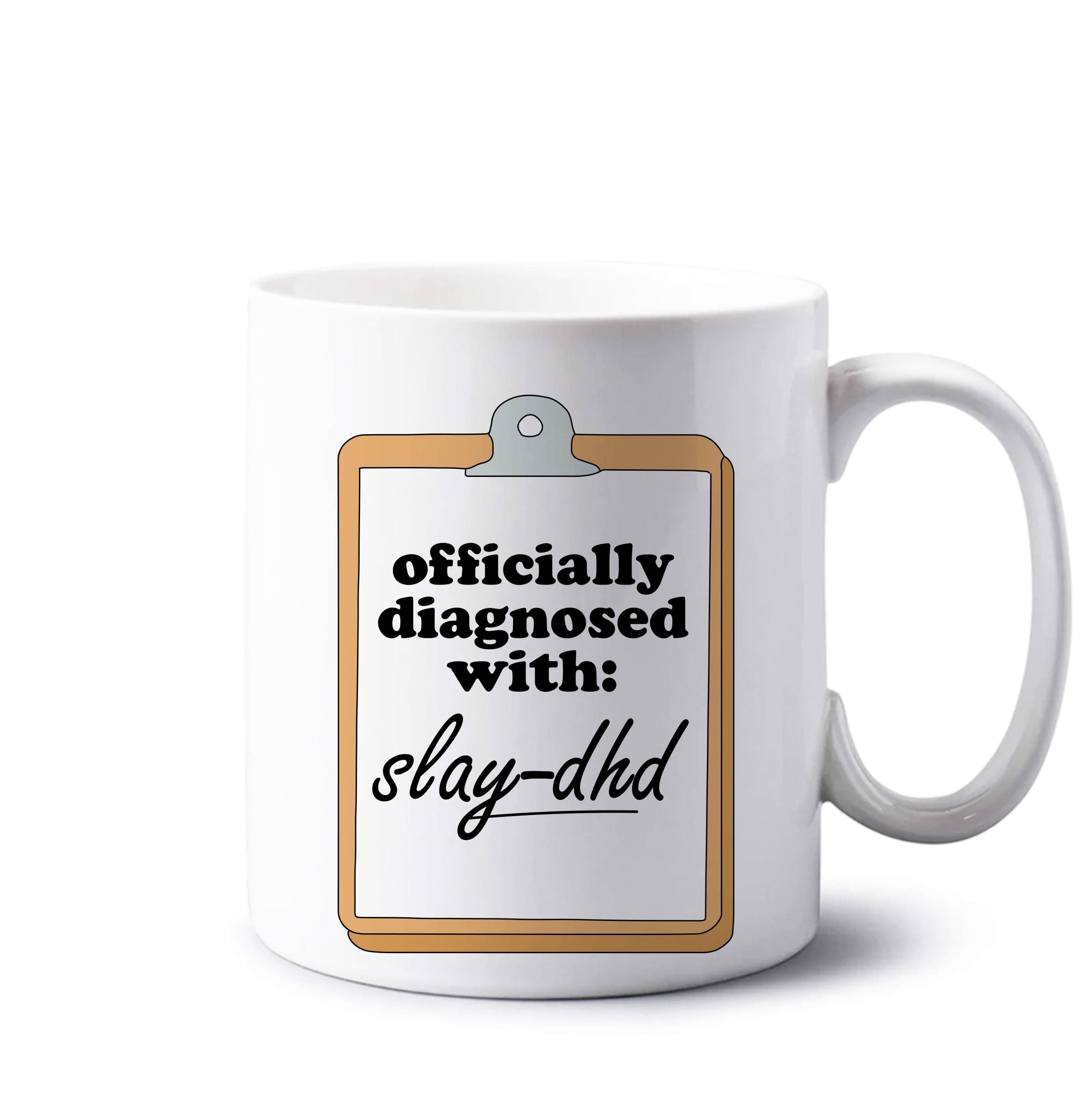 Diagnosed With Slay-DHD - TikTok Trends Mug