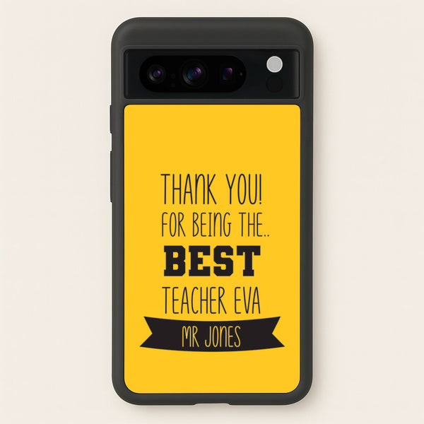 Thank You For Being The Best Teacher Google Pixel 8 Pro Case