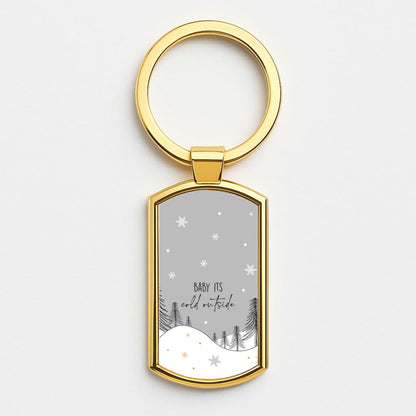 Baby It's Cold Outisde Landscape Gold Keyring