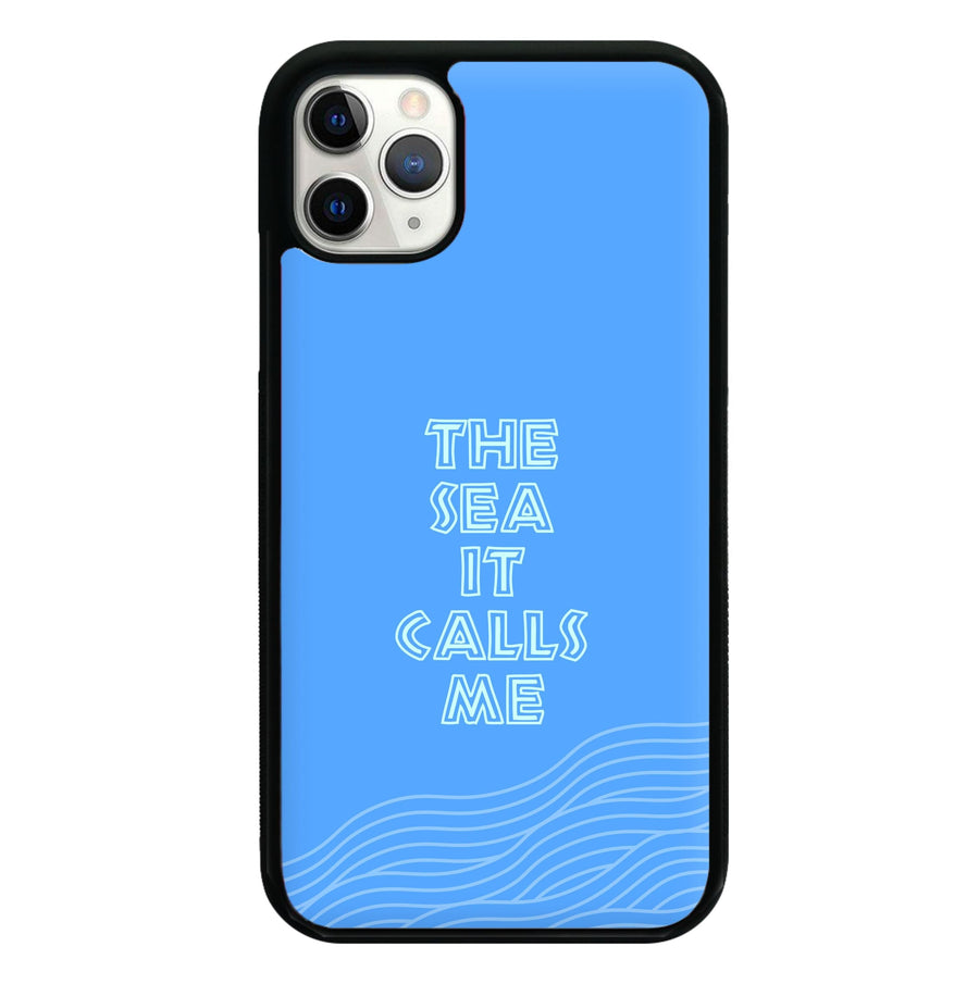 The Sea It Calls Me  Phone Case