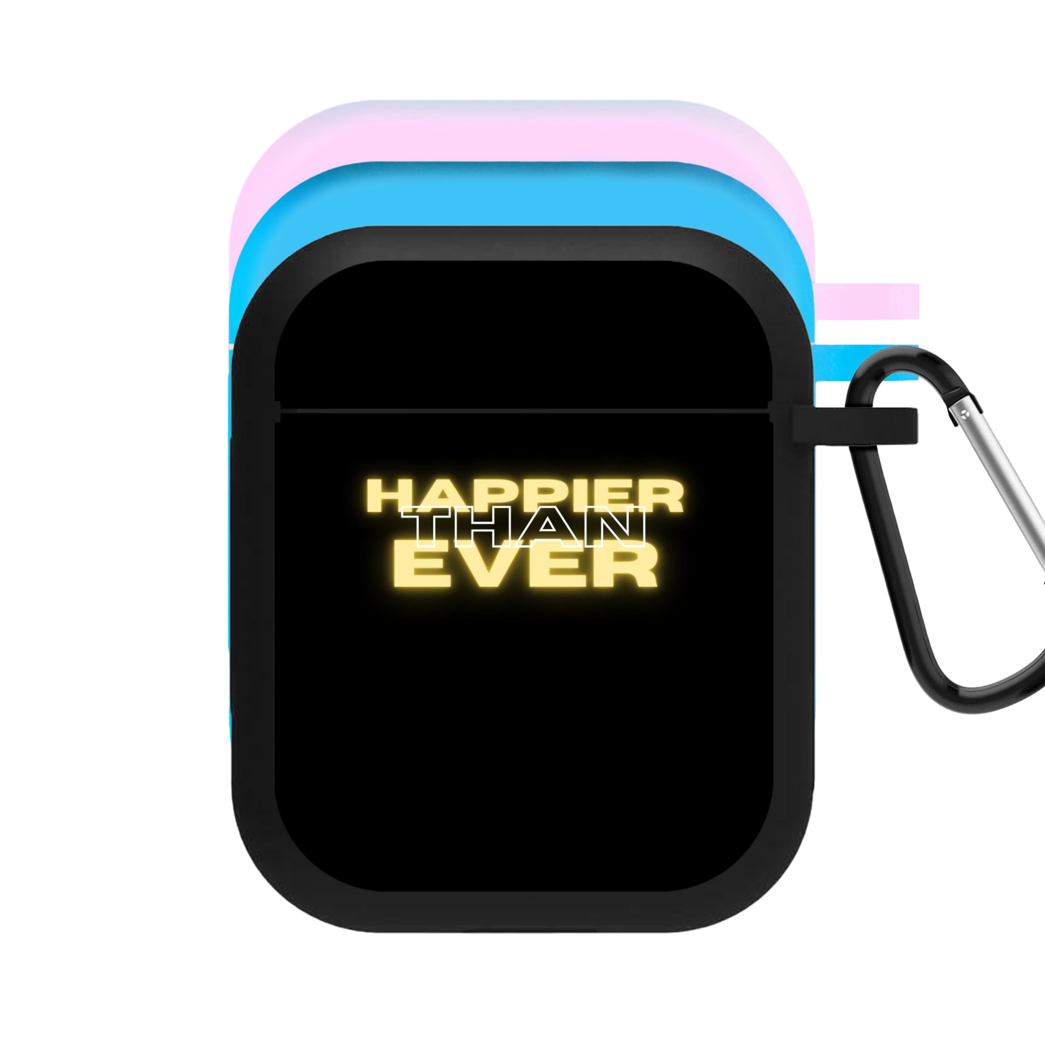 Happier Than Ever - Sassy Quote AirPods Case