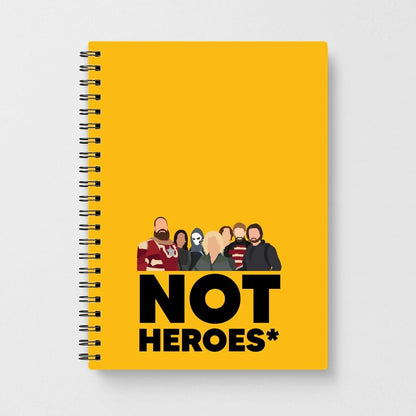 Not Heroes Notebook