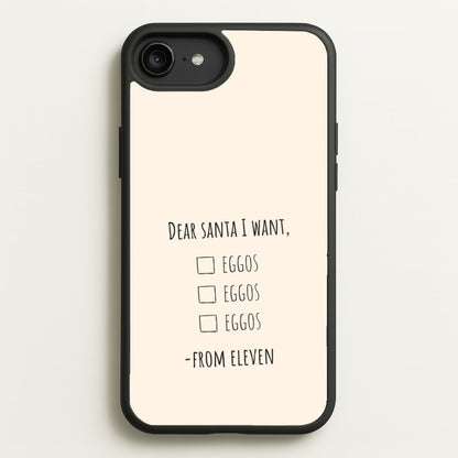 Eleven's Christmas List iPhone 6 Plus / 7 Plus / 8 Plus Case
