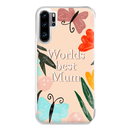 Worlds Best Mum - Floral Mother's Day Phone Case