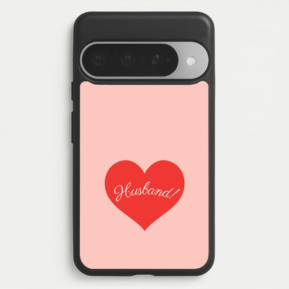 Husband! Google Pixel 10 Pro XL Case