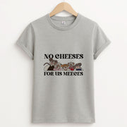 No Cheeses For Us Meeces II T-Shirt 2