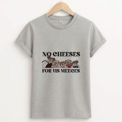 No Cheeses For Us Meeces II Unisex Grey T-Shirt