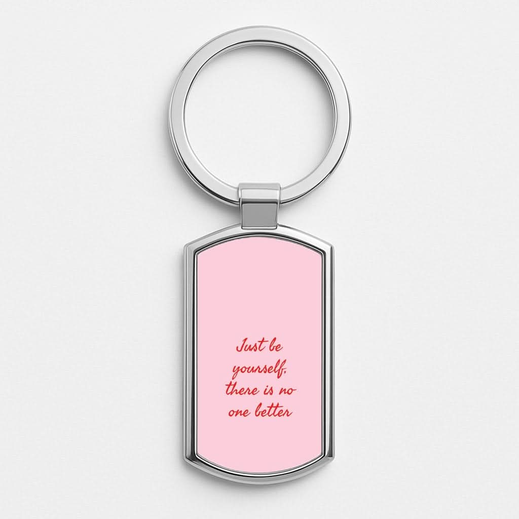 Just Be Yourself Luxury Keyring