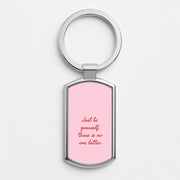 Just Be Yourself Luxury Keyring 1