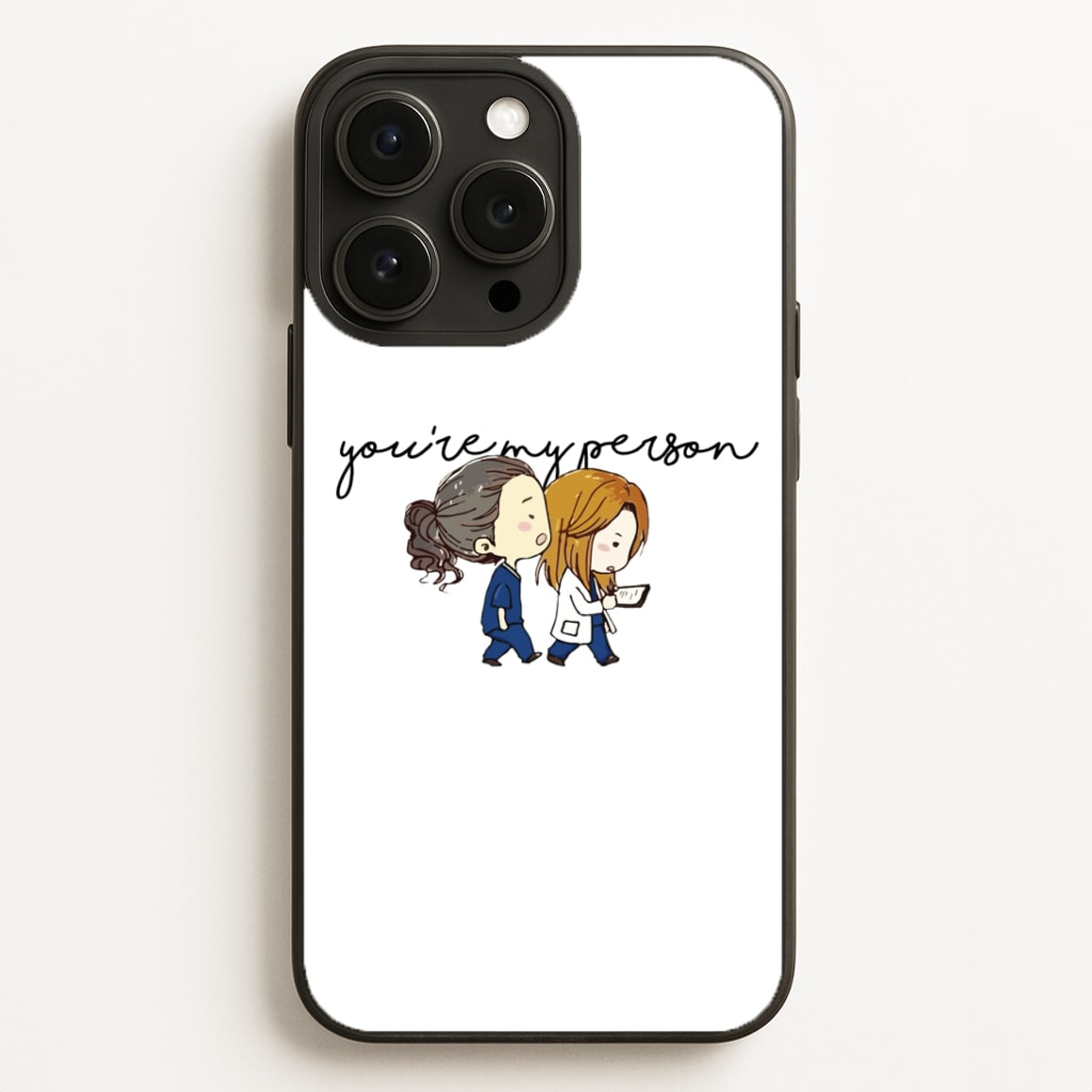 You're My Person Cartoon - Grey's Phone Case for iPhone, Samsung Galaxy and Google Pixel