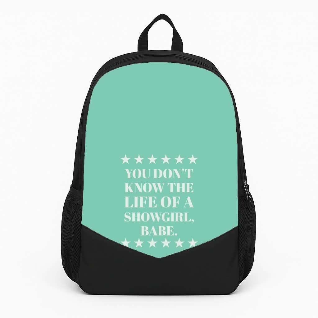 You Don't Know Babe  Backpack