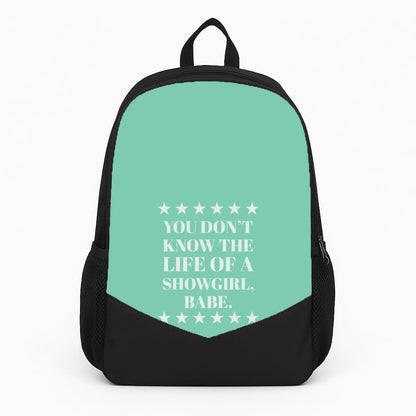 You Don't Know Babe  Backpack