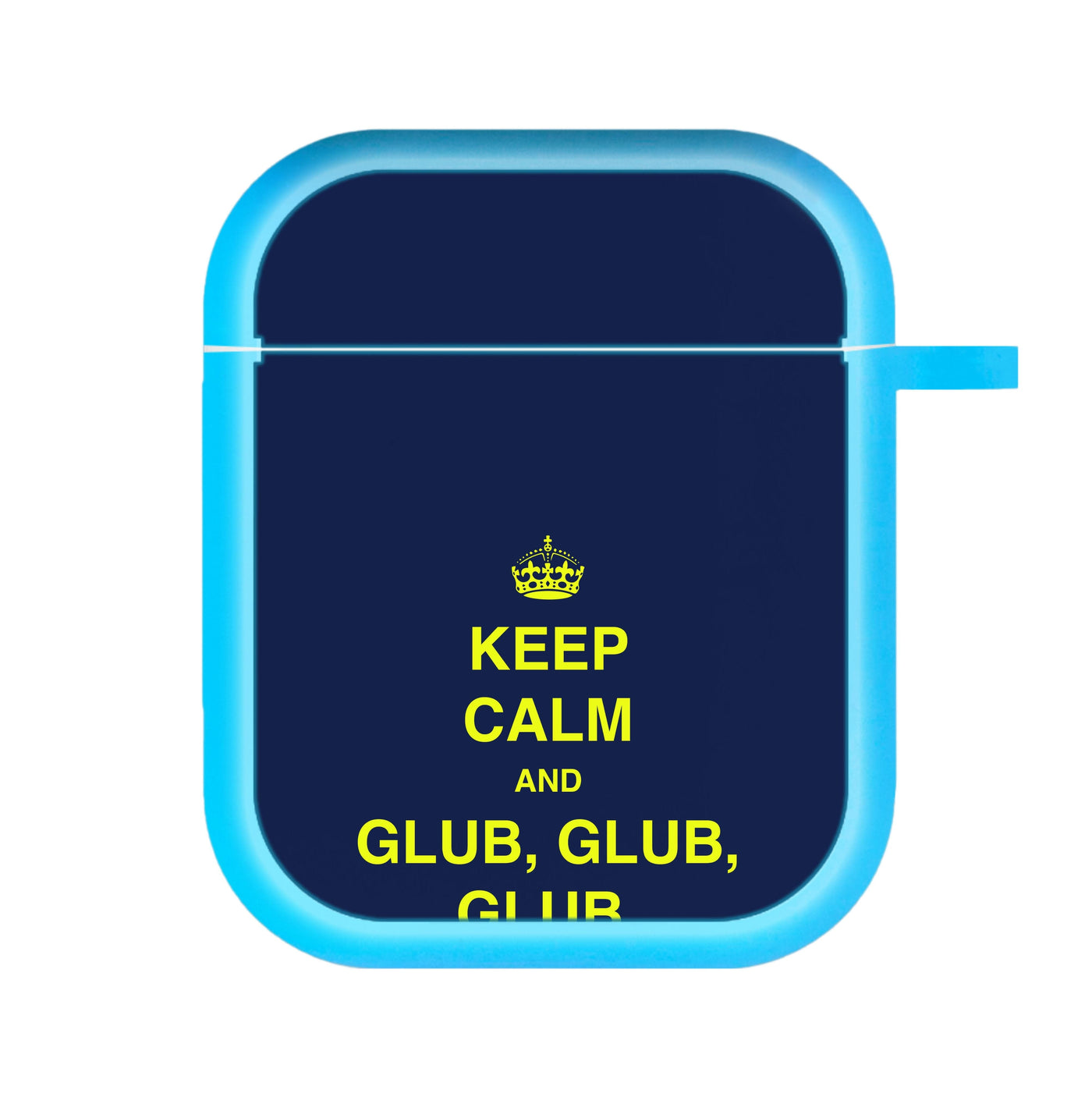 Keep Calm And Glub Glub - Brooklyn Nine-Nine AirPods Case