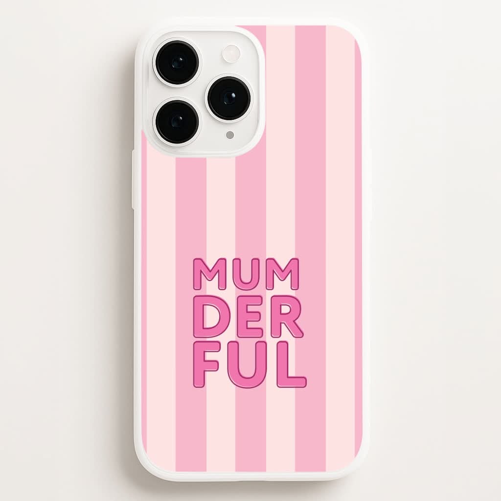 Mumderful Phone Case for Apple iPhone, Samsung Galaxy, Huawei and Google Pixel