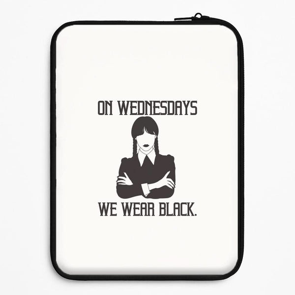 On Wednesdays We Wear Black Universal Laptop Sleeve