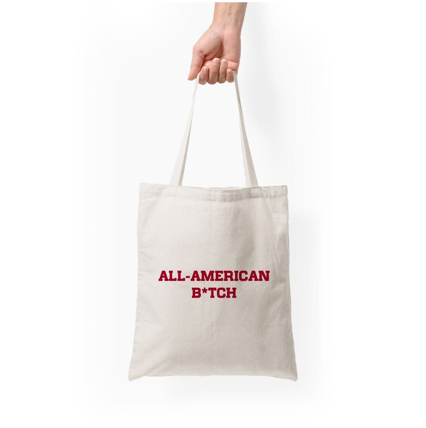 All American B*tch - Olivia Tote Bag