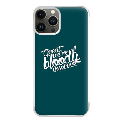 Great, We're All Bloody Inspired - Maze Phone Case