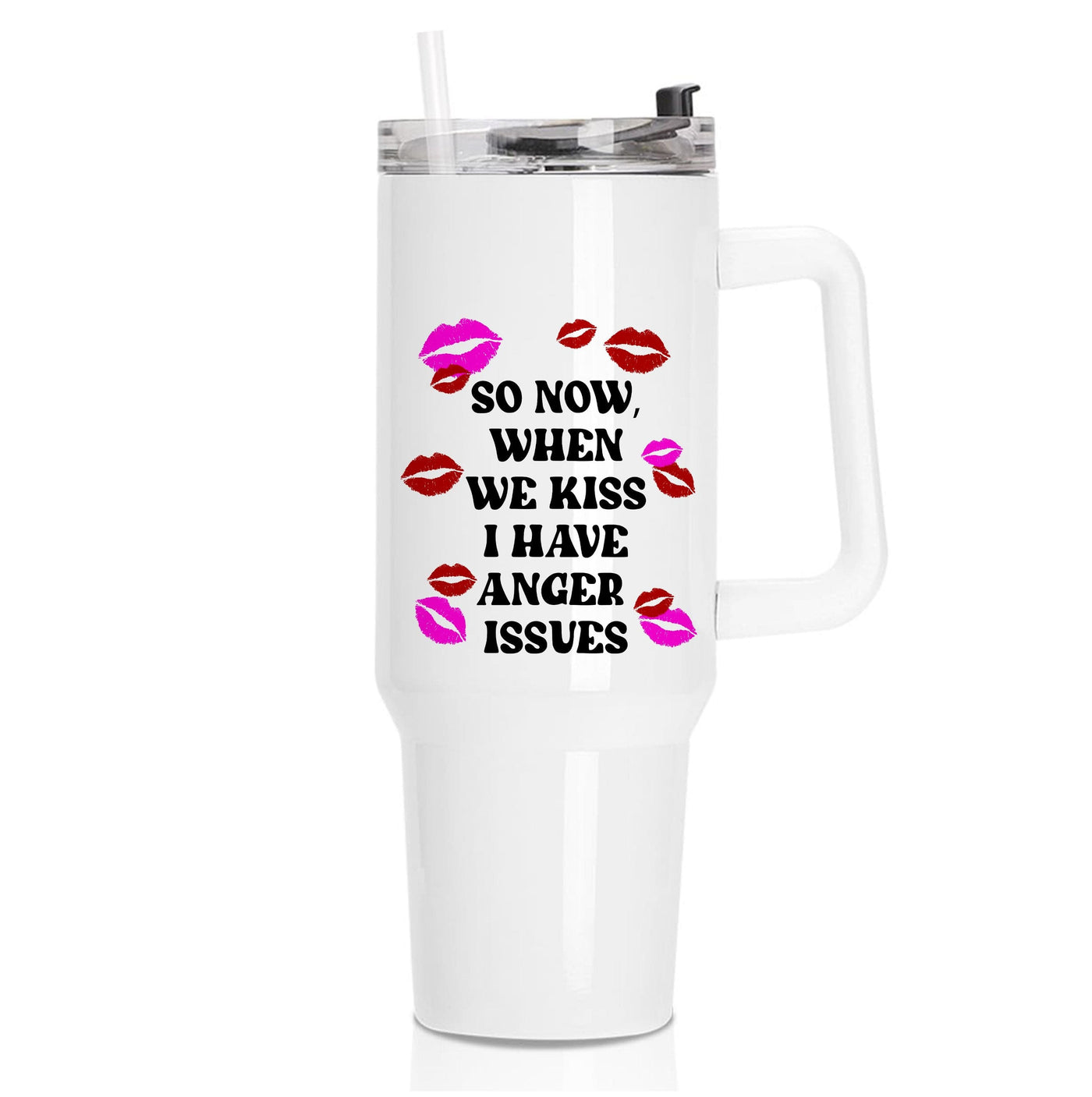 So Now When We Kiss I have Anger Issues - Chappell Roan Tumbler