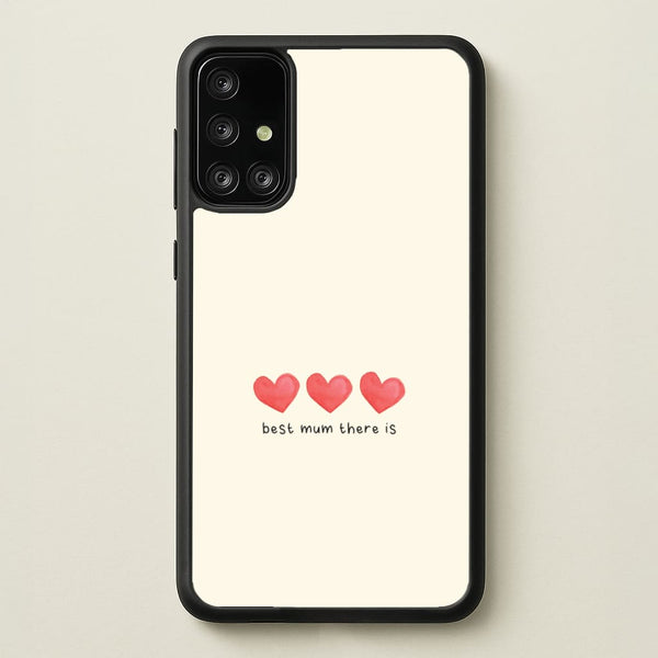 Best Mum There Is Galaxy A71 Case