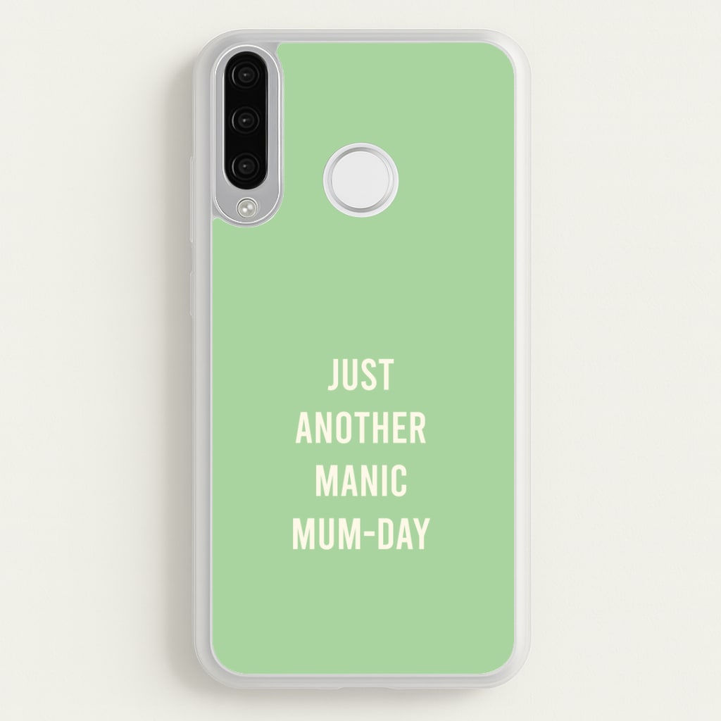 Just Another Manic Mumday Huawei P30 Lite Case