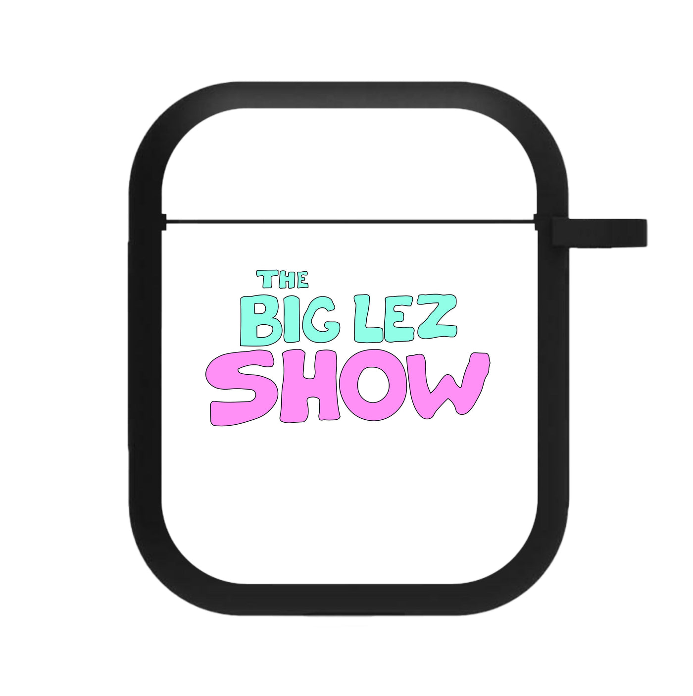 The Big Lez Show  AirPods Case