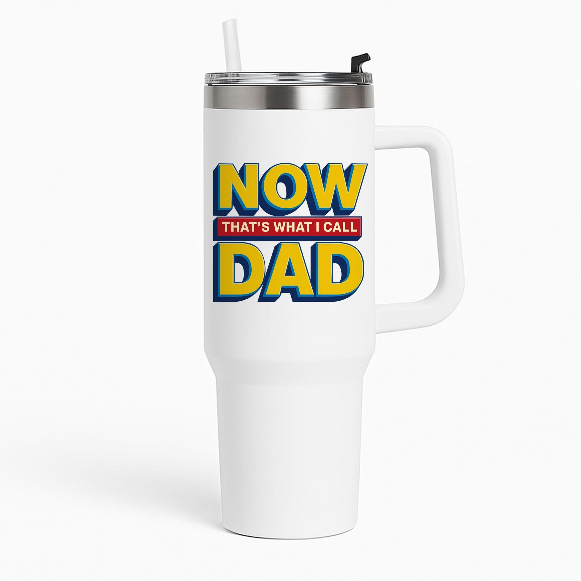 Now That's What I Call Dad - Father's Day Tumbler