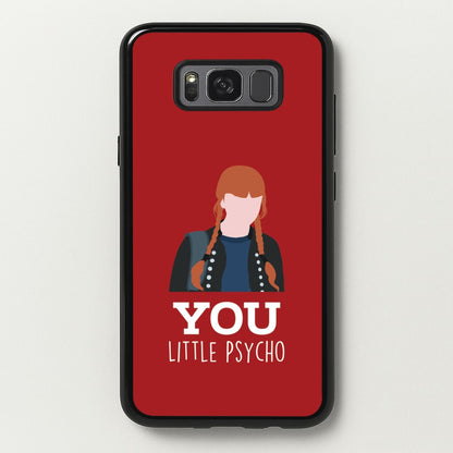 You Little Psycho Galaxy S8 Case