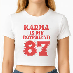 Karma Is My Boyfriend Crop Top
