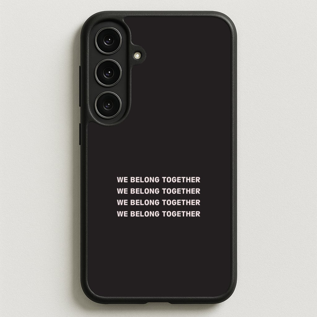 Belong Together Galaxy S25FE Case