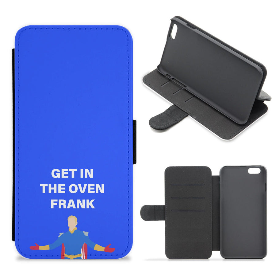 Get In The Oven Frank Flip / Wallet Phone Case