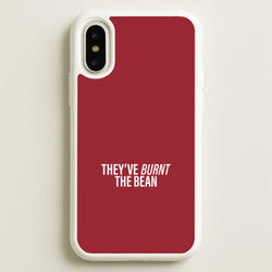 They've Burnt The Bean iPhone X / XS Case
