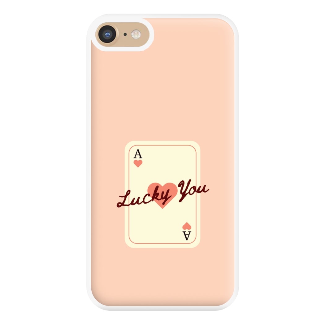 Lucky You Card iPhone 6 / 7 / 8 / SE Case