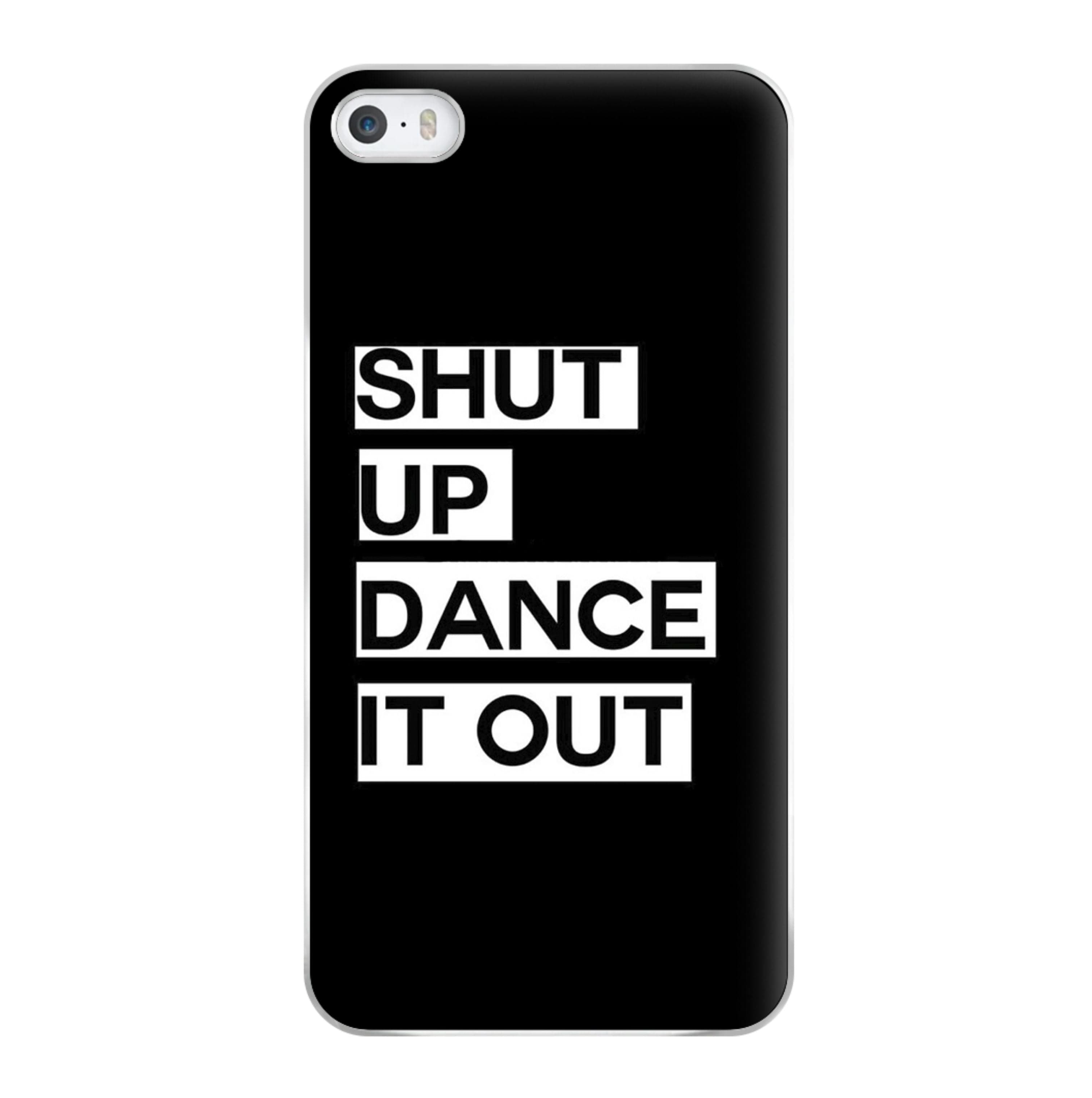 Shut Up Dance It Out - Grey's Phone Case