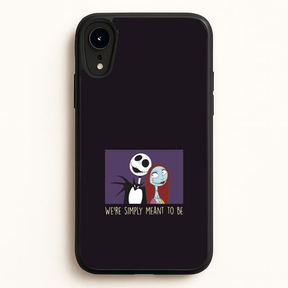 We're Simply Meant To Be  iPhone XR Case