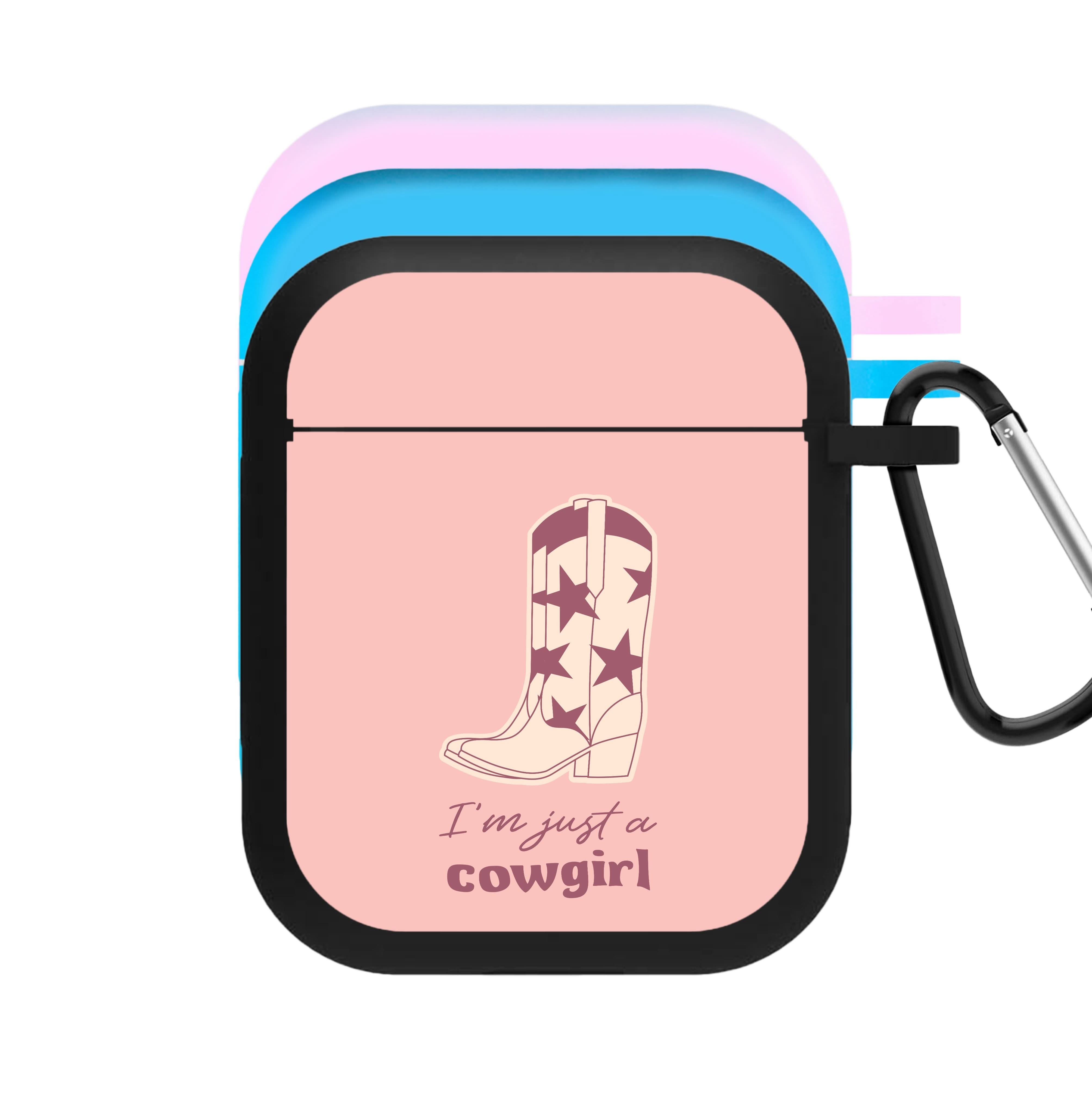 I'm Just A Cowgirl AirPods Case