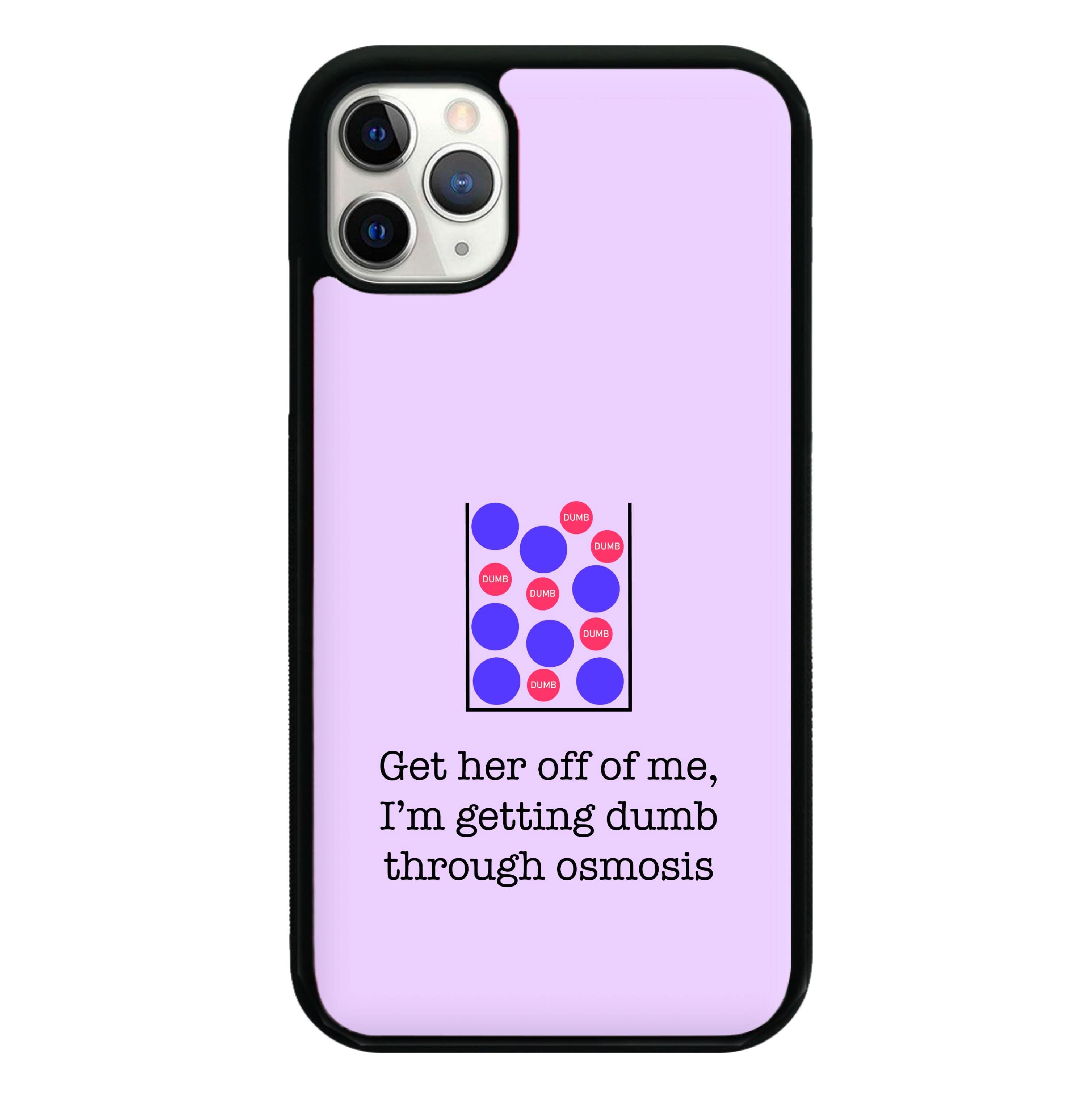 Dumb Osmosis Phone Case