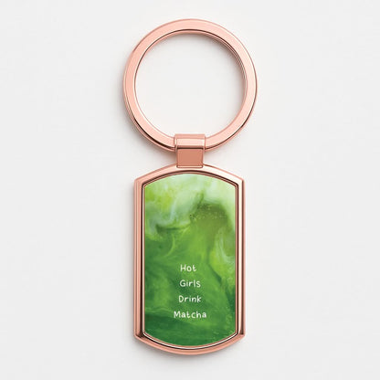 Hot Girls Drink Matcha Rose Gold Keyring